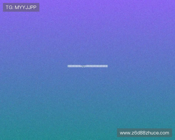 尊龙凯时手机版官网app带你体验最流畅的线上娱乐新体验 尊龙凯时手机版官网app带你体验最流畅的线上娱乐新体验